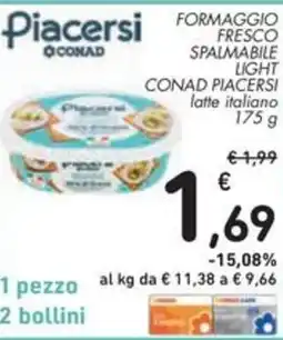 Spazio Conad Formaggio fresco spalmabile light CONAD PIACERSI offerta