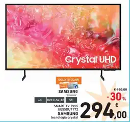 Spazio Conad Smart TV TV55 UE55DU7172 SAMSUNG offerta