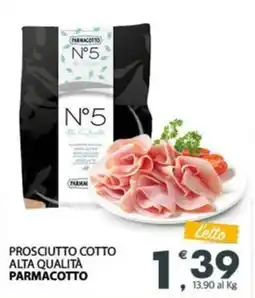 Eurospar Prosciutto cotto alta qualità PARMACOTTO offerta
