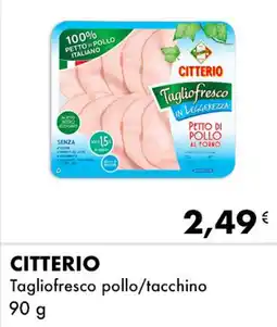 Iper Tosano CITTERIO Tagliofresco pollo/tacchino offerta