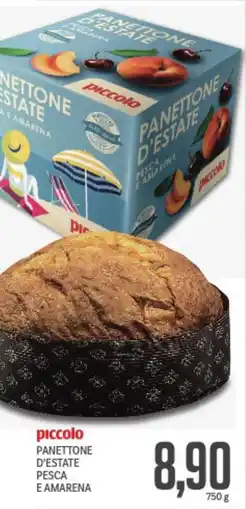 Supermercati Piccolo Piccolo panettone d'estate pesca e amarena offerta