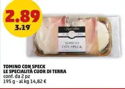 PENNY Tomino con speck LE SPECIALITÀ CUOR DI TERRA offerta