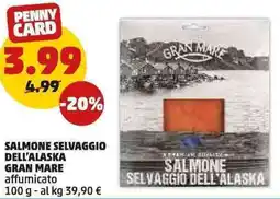 PENNY Salmone selvaggio dell'alaska GRAN MARE offerta