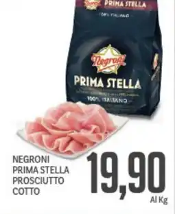 Supermercati Piccolo Negroni prima stella prosciutto cotto offerta