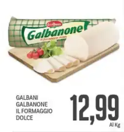 Supermercati Piccolo Galbani galbanone il formaggio dolce offerta