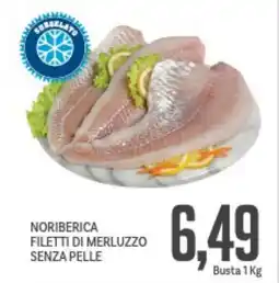 Supermercati Piccolo Noriberica filetti di merluzzo senza pelle offerta