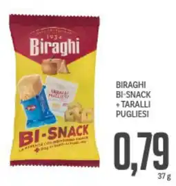 Supermercati Piccolo Biraghi bi-snack + taralli pugliesi offerta