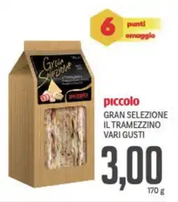 Supermercati Piccolo Piccolo gran selezione il tramezzino vari gusti offerta