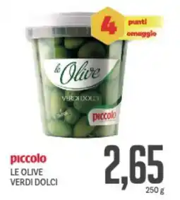 Supermercati Piccolo Piccolo le olive verdi dolci offerta