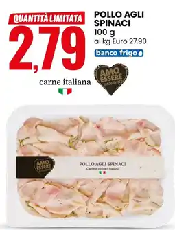 Eurospin Pollo agli spinaci AMO ESSERE eccellente offerta