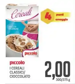 Supermercati Piccolo Piccolo i cereali classici/ cioccolato offerta