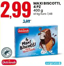 Eurospin Maxi biscotti, 4 pz Dolciando offerta