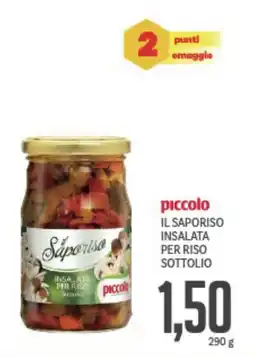 Supermercati Piccolo Piccolo il saporiso insalata per riso sottolio offerta