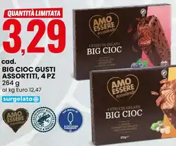 Eurospin Big cioc gusti assortiti, 4 pz AMO ESSERE offerta