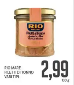 Supermercati Piccolo Rio mare filetti di tonno vari tipi offerta