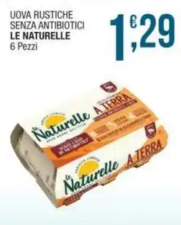Sidis Uova rustiche senza antibiotici LE NATURELLE offerta