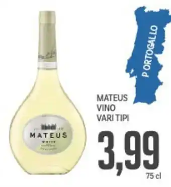 Supermercati Piccolo Mateus vino vari tipi offerta