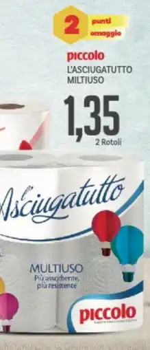 Supermercati Piccolo Piccolo l'asciugatutto miltiuso offerta