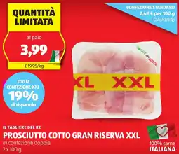 ALDI Il tagliere del re prosciutto cotto gran riserva XXL offerta