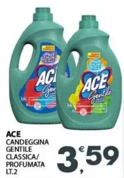 Eurospar Ace candeggina gentile classica/ profumata offerta