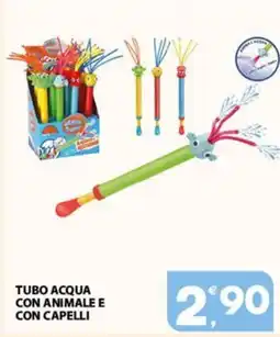 Eurospar Tubo acqua con animale e con capelli offerta