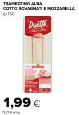 Tigre Tramezzino alba cotto rovagnati e mozzarella Duetto offerta