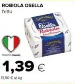 Tigre Robiola OSELLA offerta