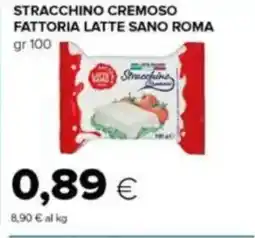 Tigre Stracchino cremoso fattoria LATTE SANO ROMA offerta