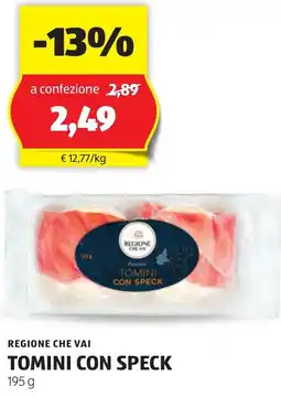 ALDI Regione che vai tomini con speck offerta