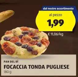 ALDI Pan del dì focaccia tonda pugliese offerta