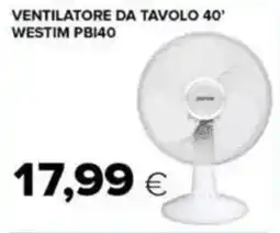 Tigre Ventilatore da tavolo 40' WESTIM PB140 offerta