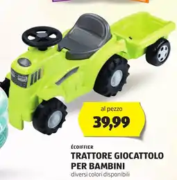 ALDI Écoiffier trattore giocattolo per bambini offerta
