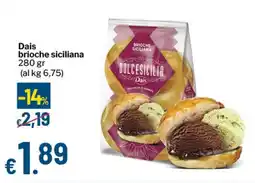 Qui Discount Dais brioche siciliana offerta