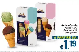 Qui Discount Antico Casale Cono x 14/ Cestino x 12 per gelato offerta