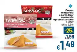 Qui Discount Crepes mozzarella e pomodoro/ mozzarella e prosciutto cotto offerta