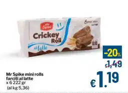 Qui Discount Mr Spike mini rolls farciti al latte offerta