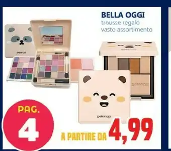 Bella oggi trousse regalo