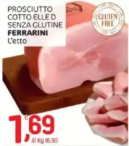 Crai Prosciutto cotto elle d senza glutine FERRARINI offerta