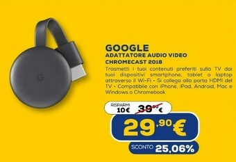 Euronics Google adattatore audio video chromecast 2018 offerta