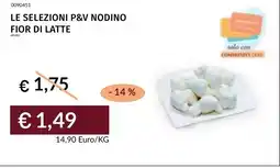 Prezzemolo e Vitale Le selezioni p&v nodino fior di latte offerta