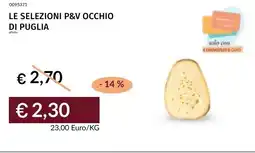 Prezzemolo e Vitale Le selezioni p&v occhio di puglia offerta