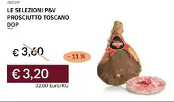 Prezzemolo e Vitale Le selezioni p&v prosciutto toscano dop offerta