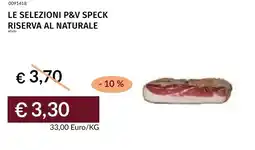 Prezzemolo e Vitale Le selezioni p&v speck riserva al naturale offerta