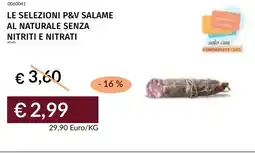 Prezzemolo e Vitale Le selezioni p&v salame al naturale senza nitriti e nitrati offerta