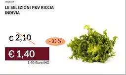 Prezzemolo e Vitale Le selezioni p&v riccia indivia offerta