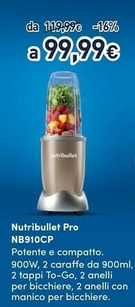 Unieuro Nutribullet nb910cp 0,9 l frullatore da tavolo 900 w champagne offerta