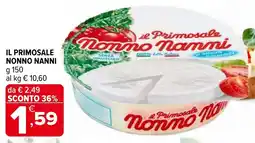 Iperal Il primosale NONNO NANNI offerta