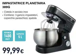 Unieuro Electroline impastatrice planetaria 389G offerta