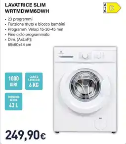 Unieuro Electroline lavatrice slim WRTMDWM6DWH offerta