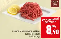 Conad Macinato di bovino adulto scottona SAPORI&IDEE CONAD offerta